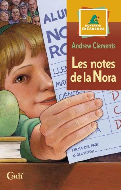 NOTES DE LA NORA, LES | 9788447411337 | CLEMENTS, ANDREW | Llibreria Online de Tremp