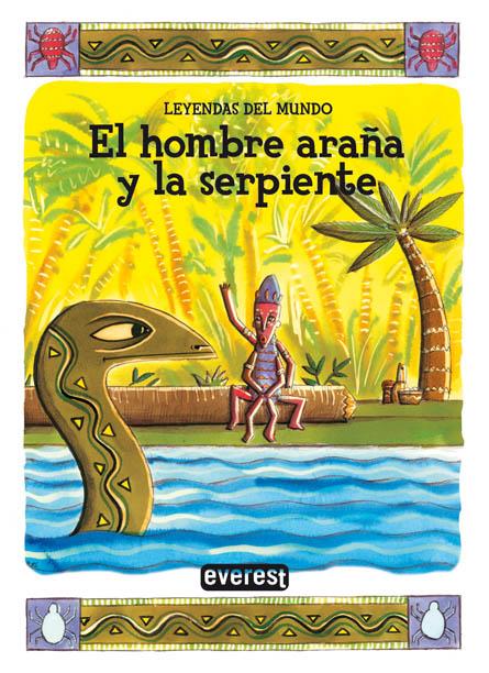 HOMBRE ARAÑA Y LA SERPIENTE, EL | 9788424183080 | SILVIA DUBOVOY | Llibreria Online de Tremp