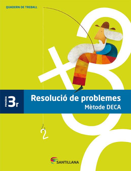 QUADERN PROBLEMES METODE DECA 3 PRIMARIA | 9788485820078 | VARIOS AUTORES | Llibreria Online de Tremp