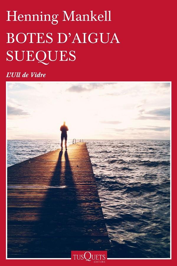 BOTES D'AIGUA SUEQUES | 9788490663233 | HENNING MANKELL | Llibreria Online de Tremp