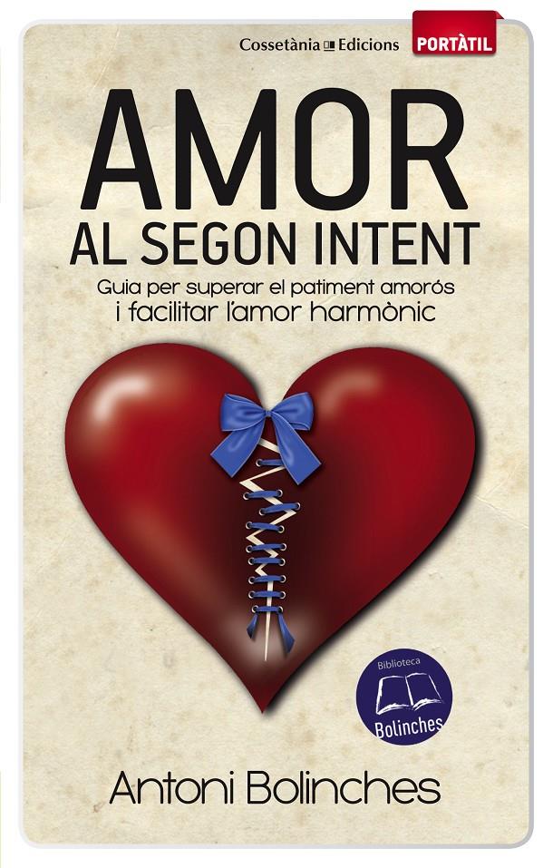 AMOR AL SEGON INTENT | 9788490341629 | BOLINCHES, ANTONI | Llibreria Online de Tremp