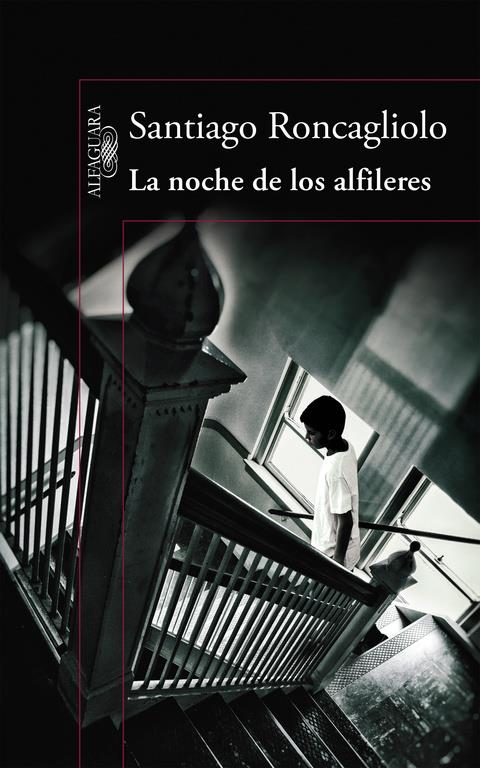 LA NOCHE DE LOS ALFILERES | 9788420419398 | RONCAGLIOLO,SANTIAGO | Llibreria Online de Tremp