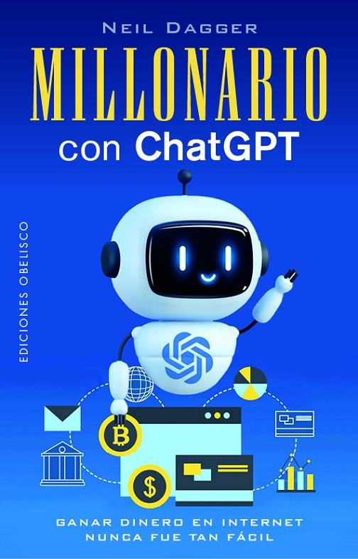 MILLONARIO CON CHATGPT | 9788411722179 | DAGGER, NEIL | Llibreria Online de Tremp