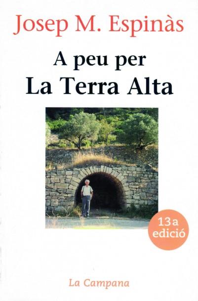 A PEU PER LA TERRA ALTA | 9788486491246 | ESPINAS, JOSEP. M | Llibreria Online de Tremp