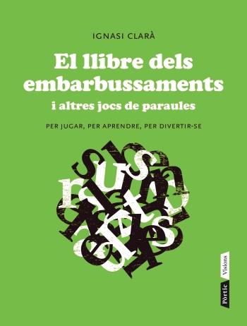 LLIBRE DELS EMBARBUSSAMENTS, EL | 9788498092004 | IGNASI CLARÀ | Llibreria Online de Tremp