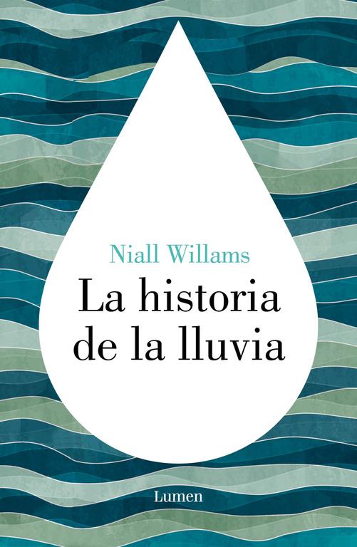 HISTORIA DE LA LLUVIA, LA  | 9788426422972 | WILLIAMS,NIALL