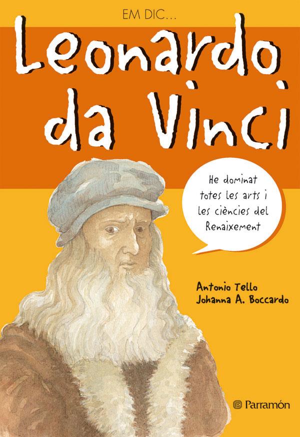 LEONARDO DA VINCI | 9788434226005 | TELLO, ANTONIO; BOCARDO, JOHANNA A. | Llibreria Online de Tremp