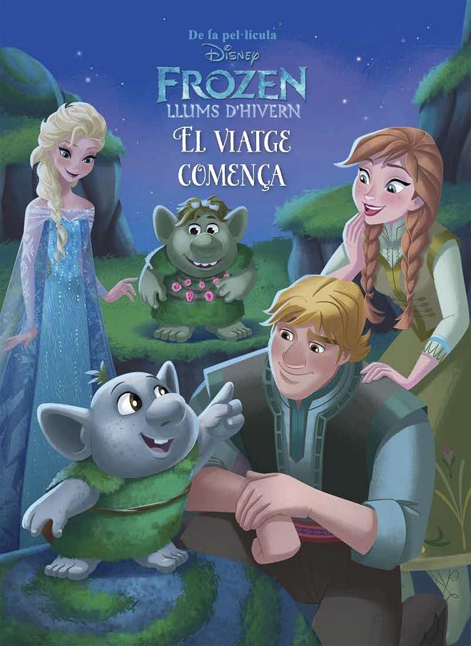 FROZEN. LLUMS D'HIVERN. EL VIATGE COMENÇA | 9788491371229 | DISNEY | Llibreria Online de Tremp