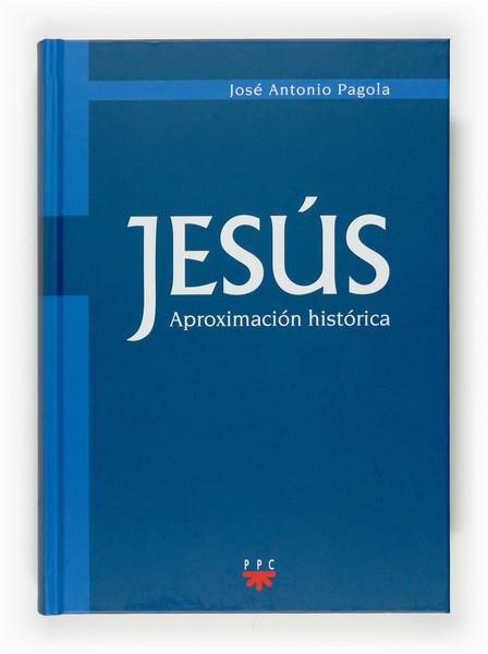 JESUS APROXIMACION HISTORICA | 9788428819404 | PAGOLA, JOSE ANTONIO | Llibreria Online de Tremp