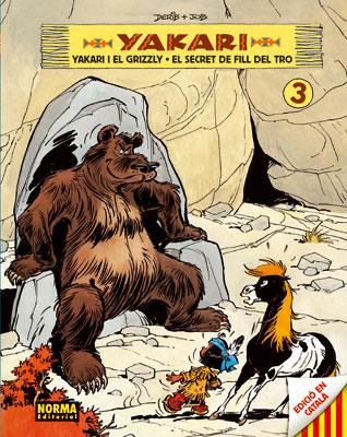 YAKARI I EL GRIZZLY / EL SECRET DE FILL DEL TRO. 3 CAT | 9788467900309 | DERIB; JOB | Llibreria Online de Tremp