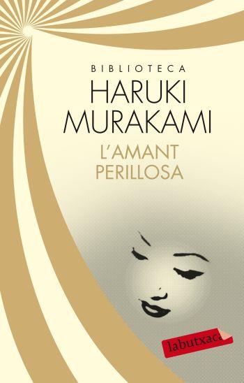 AMANT PERILLOSA, L' | 9788499305561 | MURAKAMI, HARUKI | Llibreria Online de Tremp