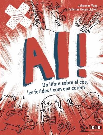 AI! UN LLIBRE SOBRE EL COS, LES FERIDES I COM ENS CUREM | 9788418821929 | VOGT, JOHANNES/HORSTCHÄFER, FELICITES | Llibreria Online de Tremp