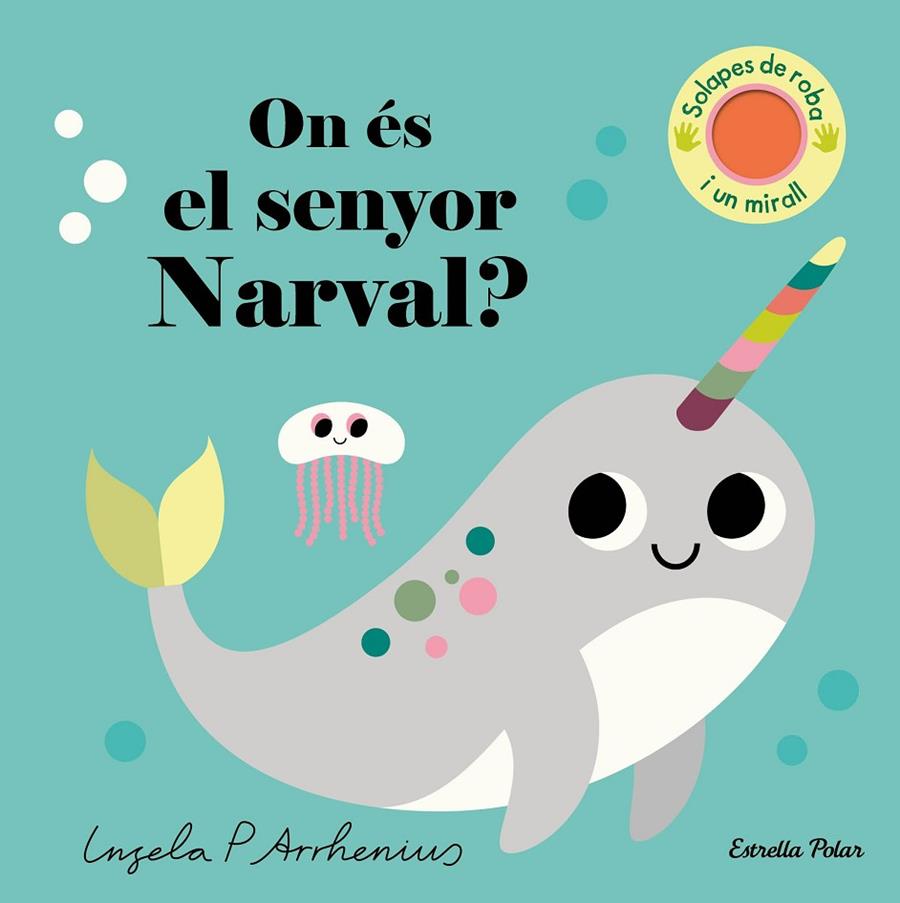 ON ÉS EL SENYOR NARVAL? | 9788413896977 | ARRHENIUS, INGELA P. | Llibreria Online de Tremp