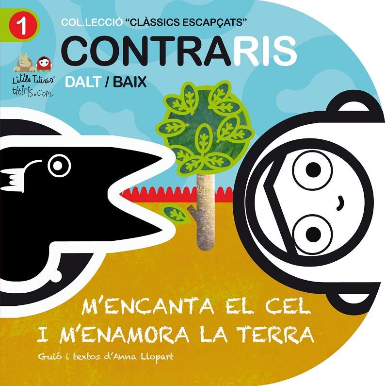 CONTRARIS. M'ENCANTA EL CEL I M'ENAMORA LA TERRA | 9788492636372 | CAMPABADAL GILI, MÒNICA | Llibreria Online de Tremp