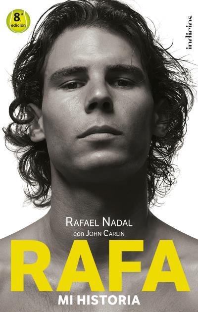 RAFA, MI HISTORIA | 9788493795467 | NADAL, RAFAEL; CARLIN, JOHN | Llibreria Online de Tremp