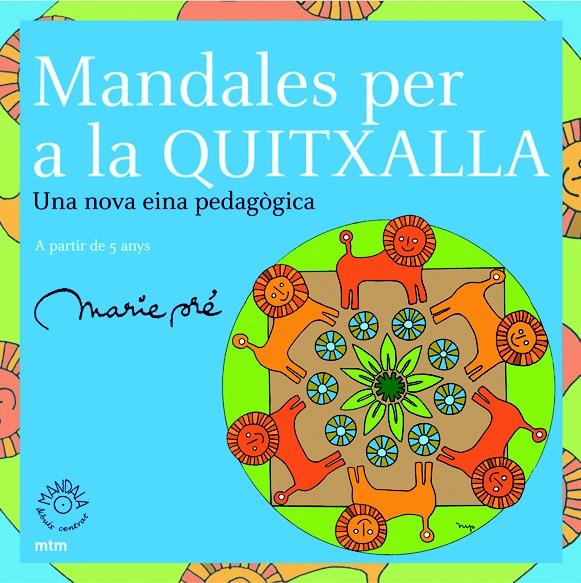 MANDALES PER A LA QUITXALLA | 9788496697096 | PRÉ, MARIE | Llibreria Online de Tremp