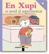 EN XUPI ES PERD AL SUPERMERCAT | 9788424603557 | COURTIN, THIERRY-COURTIN, SOPHIE | Llibreria Online de Tremp