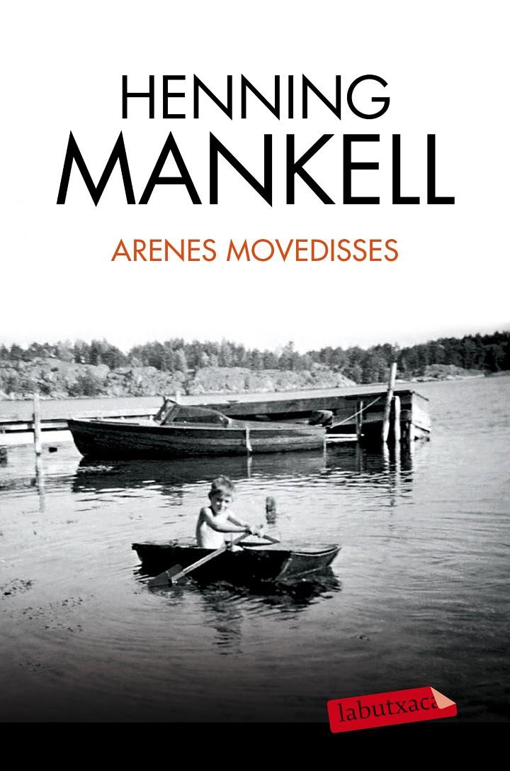 ARENES MOVEDISSES | 9788490663240 | HENNING MANKELL | Llibreria Online de Tremp