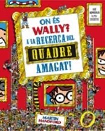 ON ES WALLY? A LA RECERCA DEL QUADRE AMAGAT! | 9788466630283 | HANDFORD, MARTIN | Llibreria Online de Tremp