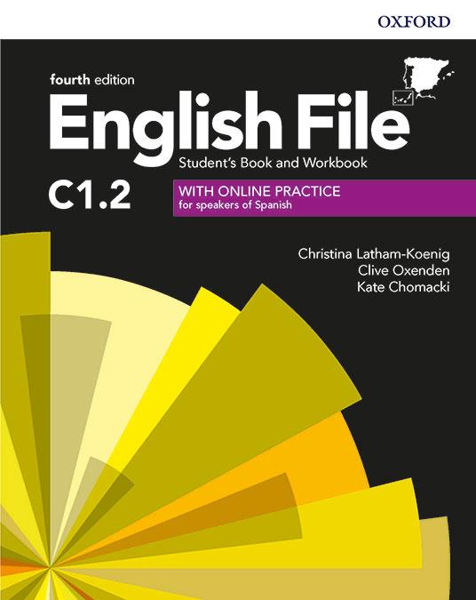 ENGLISH FILE 4TH EDITION C1.2. STUDENT'S BOOK AND WORKBOOK WITH KEY PACK | 9780194060813 | LATHAM-KOENIG, CHRISTINA/OXENDEN, CLIVE/CHOMACKI, KATE | Llibreria Online de Tremp