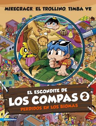 EL ESCONDITE DE LOS COMPAS 2. PERDIDOS EN LOS BIOMAS | 9788427052192 | MIKECRACK, EL TROLLINO Y TIMBA VK | Llibreria Online de Tremp