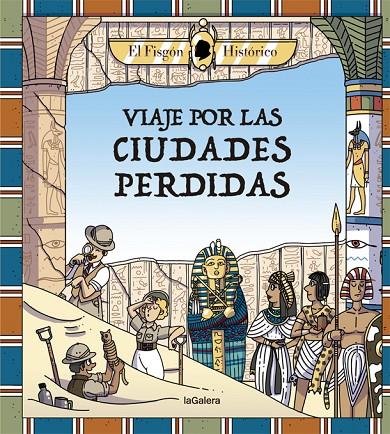 VIAJE POR LAS CIUDADES PERDIDAS | 9788424666897 | HISTÓRICO, EL FISGÓN | Llibreria Online de Tremp