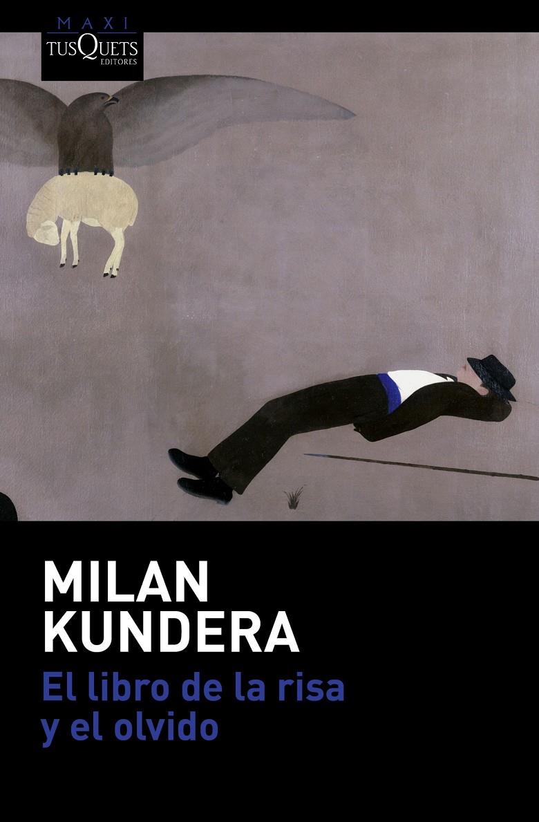 EL LIBRO DE LA RISA Y EL OLVIDO | 9788490662038 | MILAN KUNDERA | Llibreria Online de Tremp