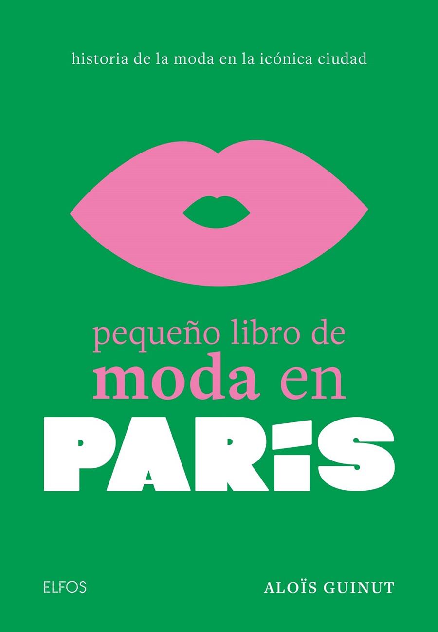 PEQUEÑO LIBRO DE MODA EN PARÍS | 9788410048027 | GUINUT, ALOÏS | Llibreria Online de Tremp