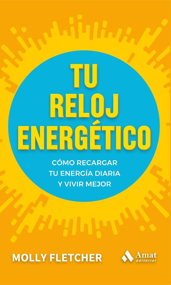 TU RELOJ ENERGÉTICO | 9788497356527 | FLETCHER, MOLLY | Llibreria Online de Tremp