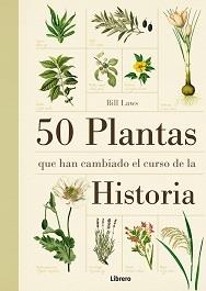 50 PLANTAS QUE HAN CAMBIADO EL CURSO DE LA HI | 9789089982926 | Llibreria Online de Tremp