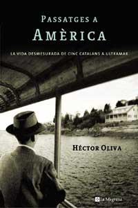 PASSATGES A AMERICA | 9788478719167 | OLIVA, HÉCTOR | Llibreria Online de Tremp