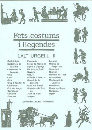 FETS, COSTUMS I LLEGENDES. L'ALT URGELL II | 9788479356545 | BELLMUNT FIGUERAS, JOAN | Llibreria Online de Tremp