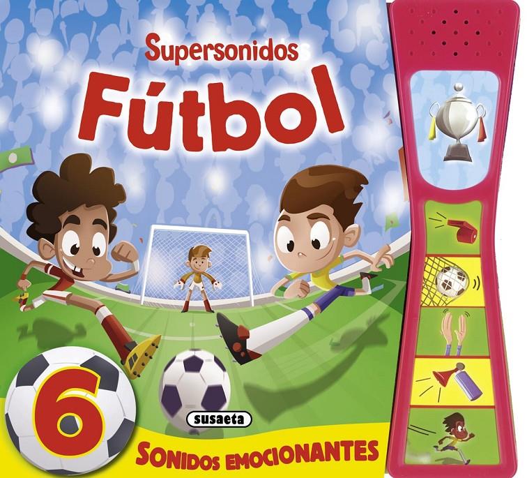 FÚTBOL SUPERSONIDOS | 9788467733518 | SUSAETA, EQUIPO | Llibreria Online de Tremp