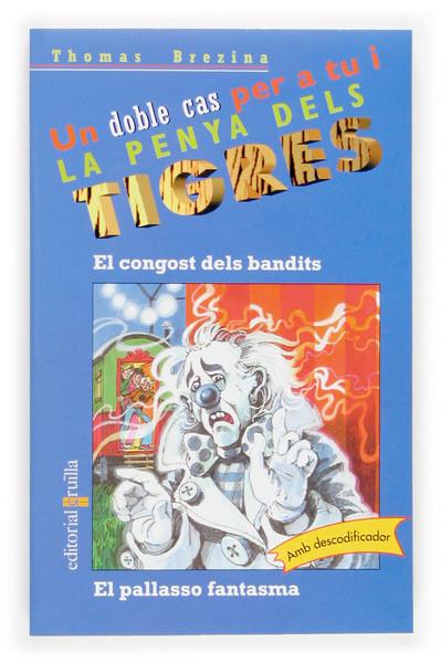 CONGOST DELS BANDITS, EL ; EL PALLASSO FANTASMA, EL | 9788466111287 | BREZINA, THOMAS | Llibreria Online de Tremp