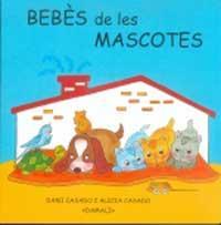 BEBES DE LES MASCOTES | 9788427262621 | CASADO, DAMI; CASADO, ALICIA | Llibreria Online de Tremp