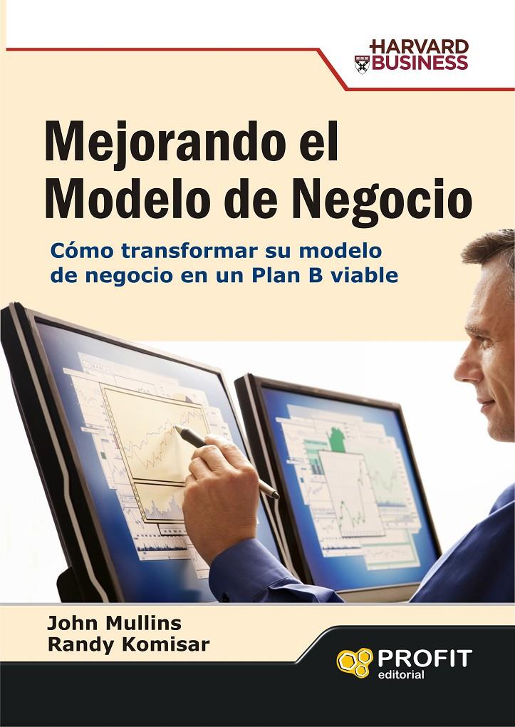 MEJORANDO EL MODELO DE NEGOCIO | 9788496998223 | MULLINS, JOHN/KOMISAR, RANDY | Llibreria Online de Tremp