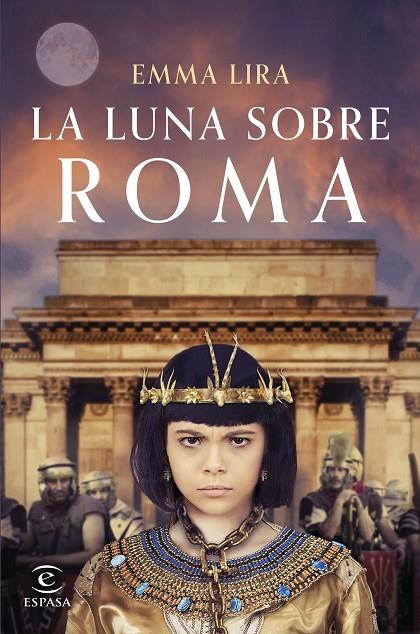 LA LUNA SOBRE ROMA | 9788467071696 | LIRA, EMMA | Llibreria Online de Tremp