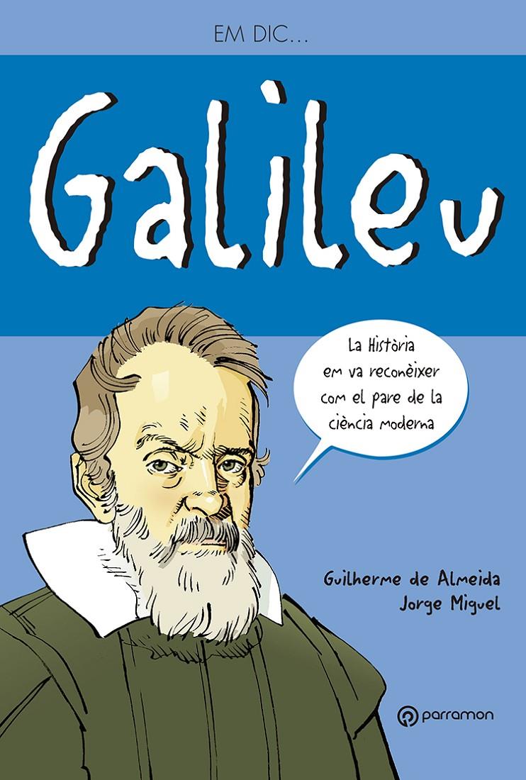 GALILEO GALILEI | 9788434236165 | ALMEIDA, GUILLERMO DE; MIGUEL, JORGE | Llibreria Online de Tremp