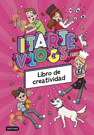 ITARTE VLOGS FAMILY. LIBRO DE CREATIVIDAD | 9788408295457 | ITARTE | Llibreria Online de Tremp