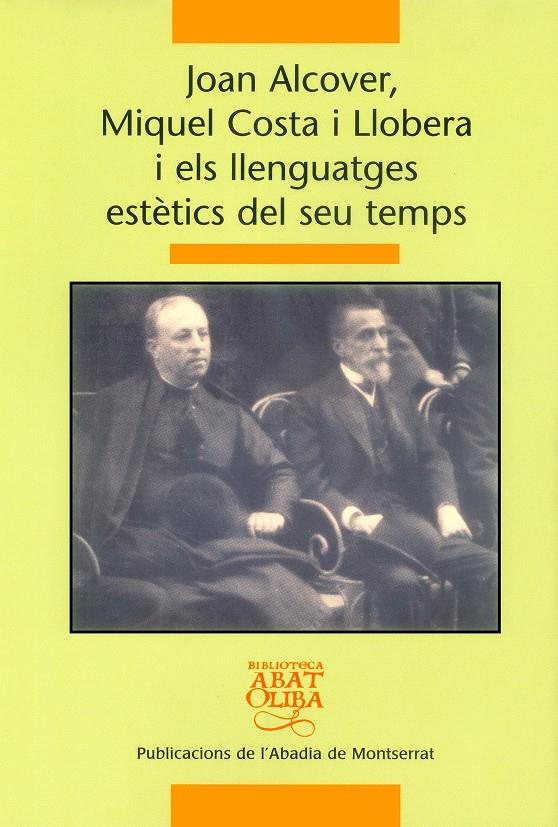 JOAN ALCOVER, MIQUEL COSTA I LLOBERA I ELS LLENGUATGES ESTET | 9788484159124 | PONS, DAMIA (1950- )  [ET. AL.] | Llibreria Online de Tremp