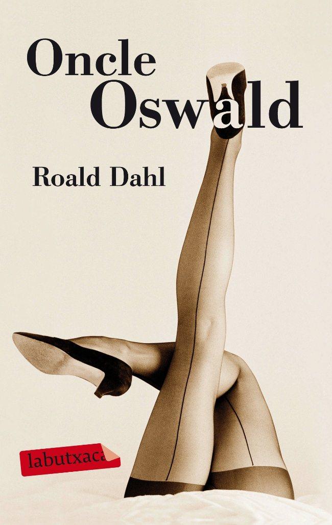 ONCLE OSWALD | 9788499303031 | DAHL,ROALD | Llibreria Online de Tremp