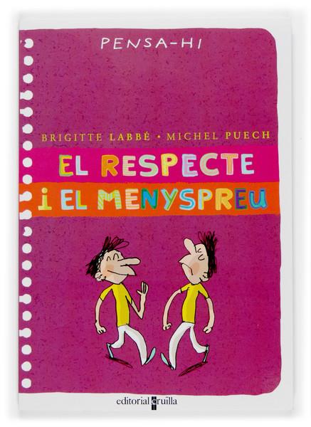 RESPECTE I EL MENYSPREU, EL | 9788466114486 | LABBE, BRIGITTE | Llibreria Online de Tremp