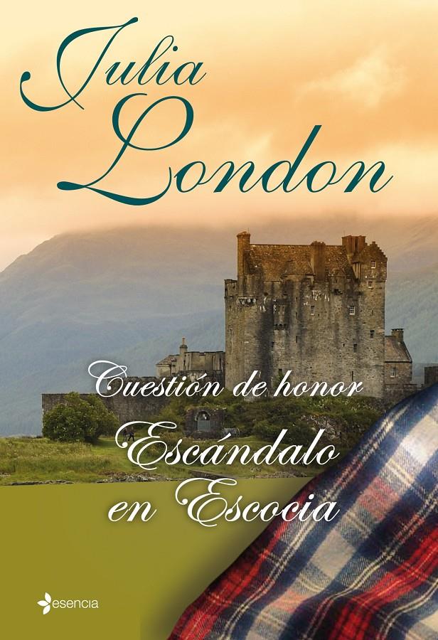 CUESTION DE HONOR ESCANDALO EN ESCOCIA | 9788408096115 | LONDON, JULIA | Llibreria Online de Tremp