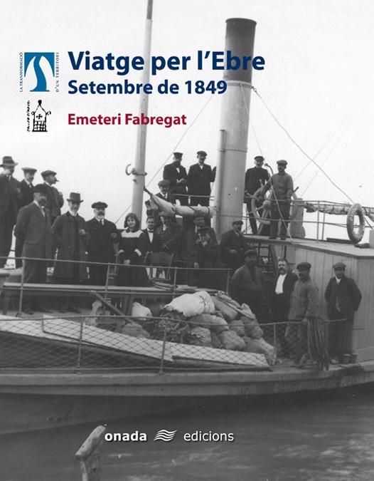 VIATGE PER L'EBRE, SETEMBRE DE 1849 | 9788496623071 | FABREGAT, EMETERI | Llibreria Online de Tremp