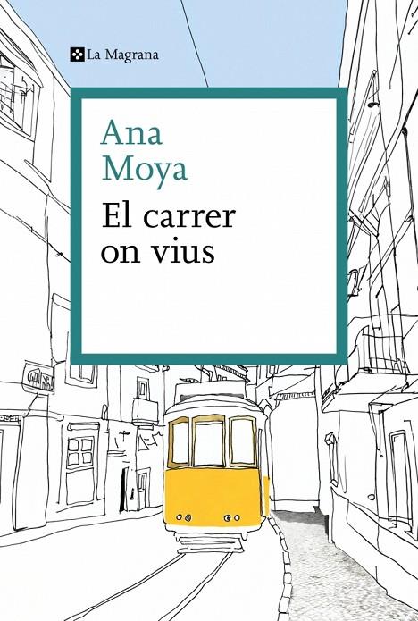 EL CARRER ON VIUS | 9788410009325 | MOYA, ANA | Llibreria Online de Tremp