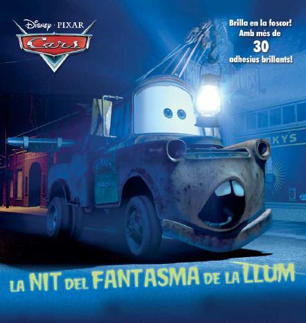 CARS. LA NIT DEL FANTASMA DE LA LLUM | 9788490572771 | DIVERSOS AUTORS | Llibreria Online de Tremp