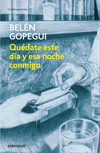 QUÉDATE ESTE DÍA Y ESTA NOCHE CONMIGO | 9788466346443 | GOPEGUI, BELÉN | Llibreria Online de Tremp