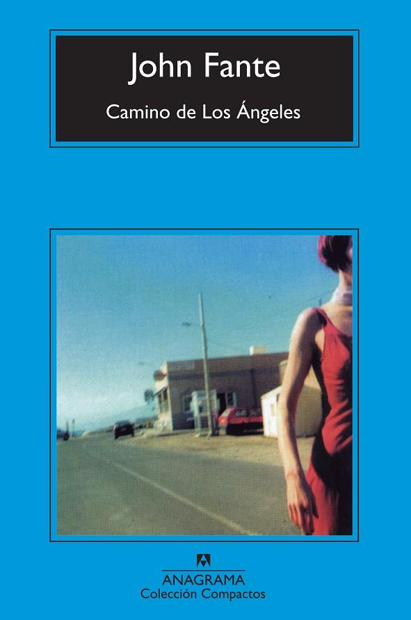 CAMINO DE LOS ANGELES | 9788433973269 | FANTE, JOHN | Llibreria Online de Tremp