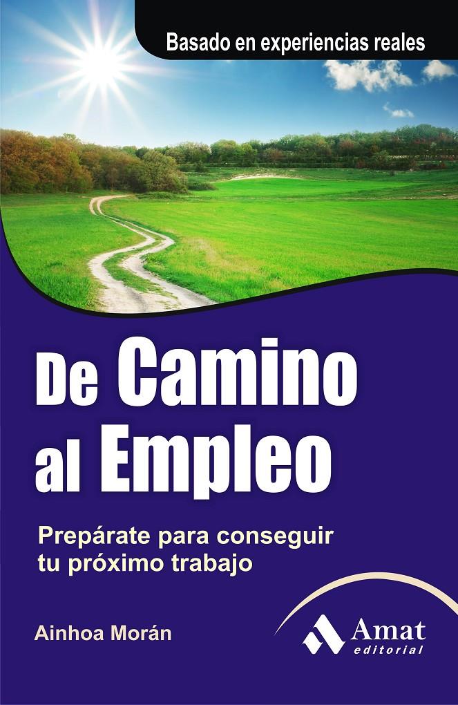 DE CAMINO AL EMPLEO | 9788497355810 | MORÁN RODRIGUEZ, AINHOA | Llibreria Online de Tremp