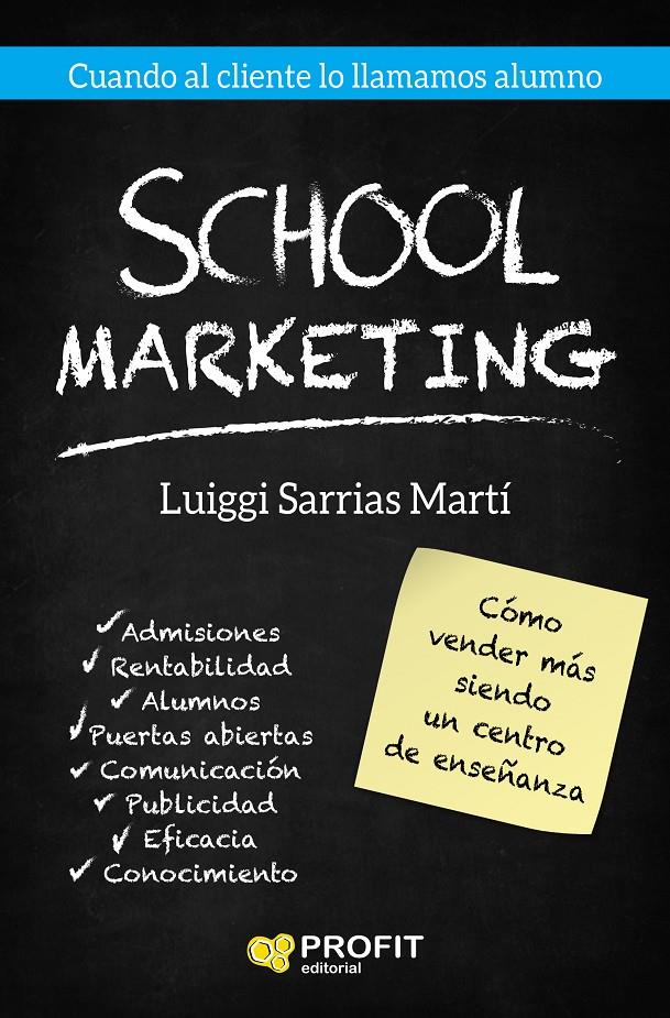 SCHOOL MARKETING | 9788417209087 | SARRIAS MARTI, LUIGGI | Llibreria Online de Tremp